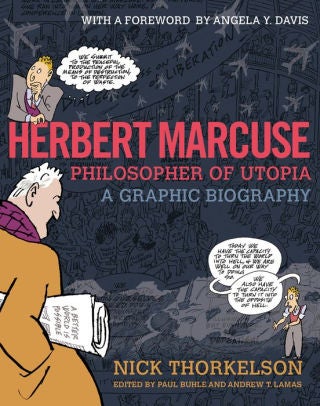 Herbert Marcuse:Philosopher of Utopia