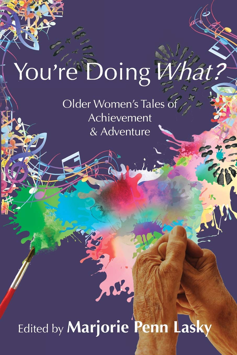 You're Doing What? Older Women's Tales