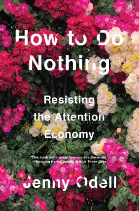 Jenny Odell: How to Do Nothing