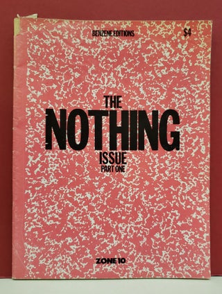Item #100163 Benzene #10 / Zone #10: The Nothing Issue, Part One. Benzene Editions