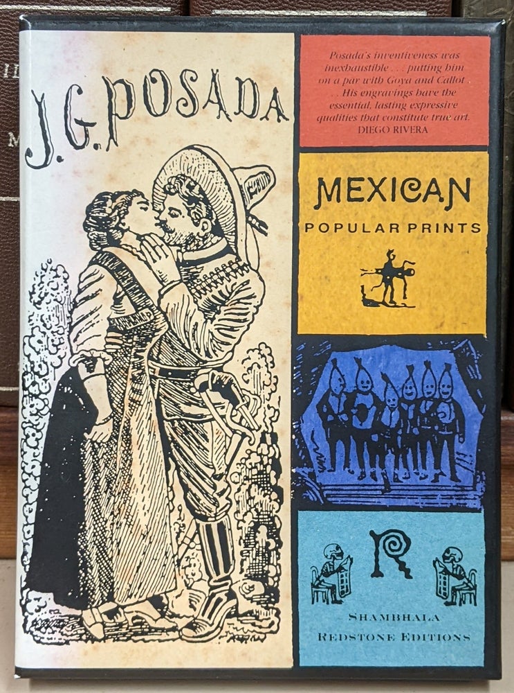 Item #100216 J.G. Posada: Mexican Popular Prints. Jose Guadalupe Posada.