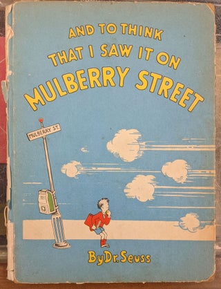 Item #100535 And to Think That I Saw It on Mulberry Street. Dr. Seuss
