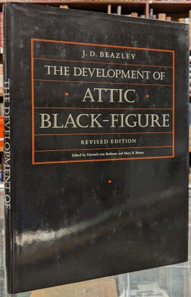 Item #100546 The Development of Attic Black-Figure. J D. Beazley