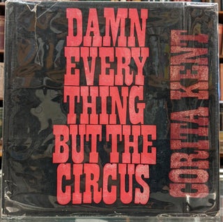 Item #100647 Damn Everything But the Circus. Corita Kent