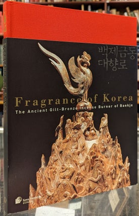 Item #100755 Fragrance of Korea: The Ancient Gilt-Bronze Incense Burner of Baekje