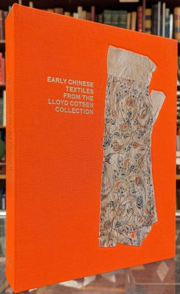 Item #100822 Early Chinese Textiles from the Lloyd Cotsen Collection. Feng Zhao