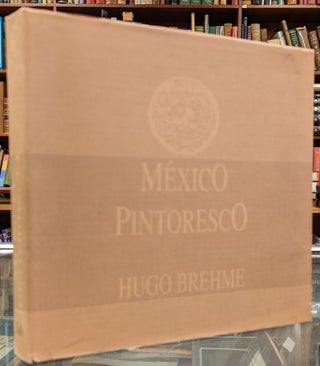 Item #100848 Mexico Pintoresco. Hugo Brehme