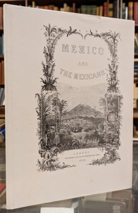 Item #100971 Mexico y los mexicanos con 18 ilustraciones por M. Rugendas. C. Sartorius