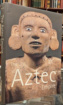Item #100995 The Aztec Empire. Felipe Solis, cur