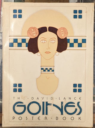 Item #101064 The David Lance Goines Poster Book. David Lance Goines