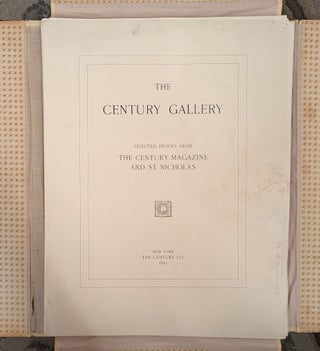 The Century Gallery: Selected Proofs from the Century Magazine and St. Nicholas