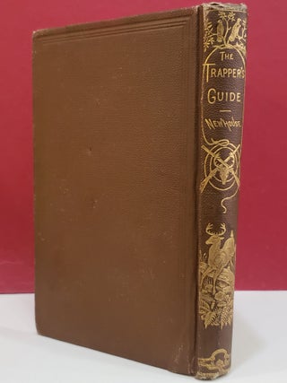 The Trapper's Guide; A Manual of Instructions, 8th ed.