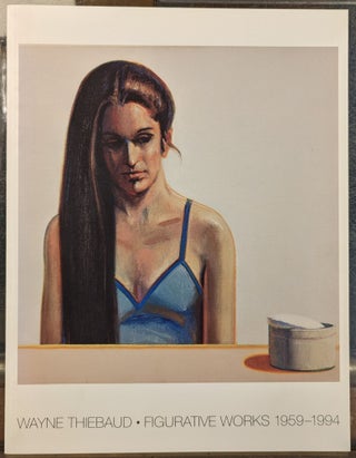 Item #101179 Wayne Thiebaud: Figurative Works 1959-1994