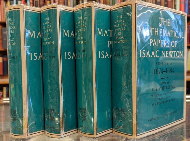 Item #101303 The Mathematical Papers of Isaac Newton, 4 vol. Isaac Newton, D T. Whiteside.