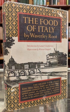 Item #101321 The Food of Italy. Waverley Root