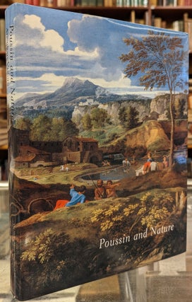 Item #101373 Poussin and Nature: Arcadian Visions. Pierre Rosenberg, Keith Christiansen