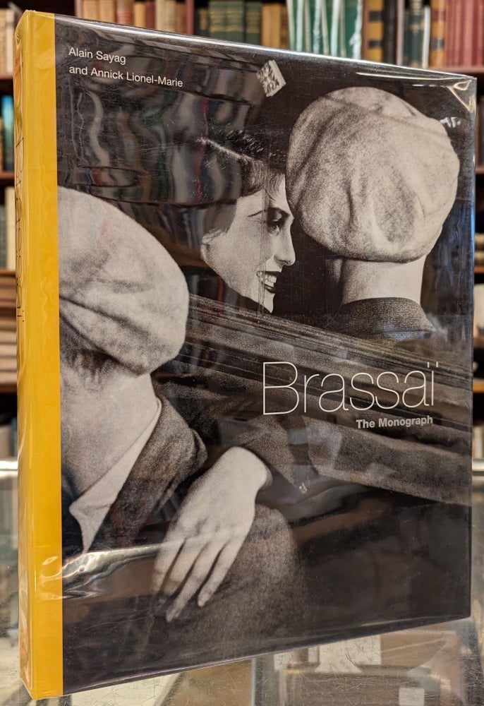 Item #101384 Brassai, The Monograph. Alain Sayag, Annick Lionel-Marie.