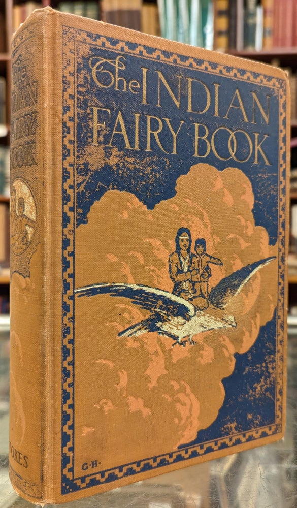 Item #101422 The Indian Fairy Book from the Original Legends. Florence Choate, Elizabeth Curtis.