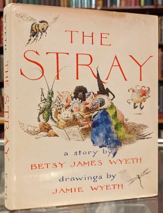 Item #101431 The Stray. Betsy James Wyeth