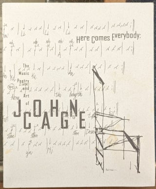 Item #101452 Here Comes Everybody: The Music, Poetry and Art of John Cage. John Cage