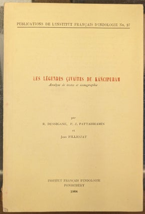 Item #101455 Les Legendes Civaites de Kangcupuram: Amalyse de textes et iconographie. R....