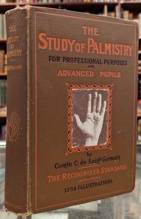 Item #101475 The Study of Palmistry for Professional Purposes. Comte. de Saint-Germain