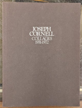 Item #101588 Joseph Cornell: Collages 1931-1972