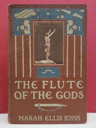Item #101648 The Flute of the Gods. Edward S. Curtis Marah Ellis Ryan, photographs
