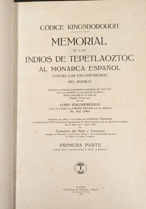 Codice Kingsburough: Memorial de los Indios de Tepetlaoztoc al Monarca Espanol contra Los Encomenderos del Pueblo, Vol 1