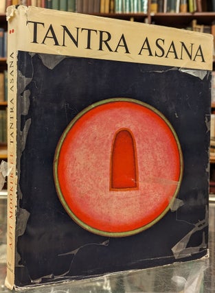 Item #101744 Tantra Asana, a Way of Self-Realization. Ajit Mookerjee