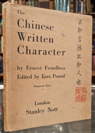 Item #101751 The Chinese Written Character as a Medium for Poetry. Ernest Fenollosa