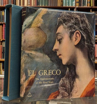 Item #101770 El Greco, The Expressionism of His Final Years. Enrique Lafuente Ferrari, Robert...
