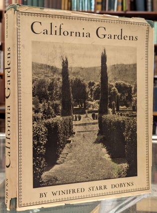 Item #101795 California Gardens. Winifred Starr Dobyns