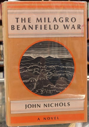 Item #101819 The Milagro Beanfield War. John nichols