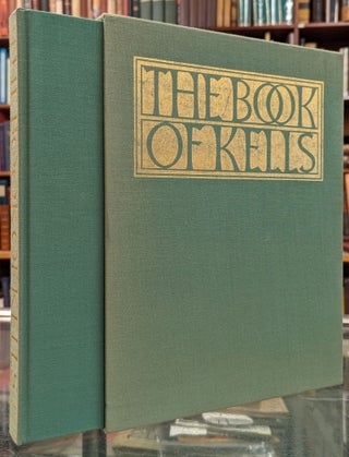 Item #101885 The Book of Kells: Reproductions from the Manuscript in Trinity College, Dublin....