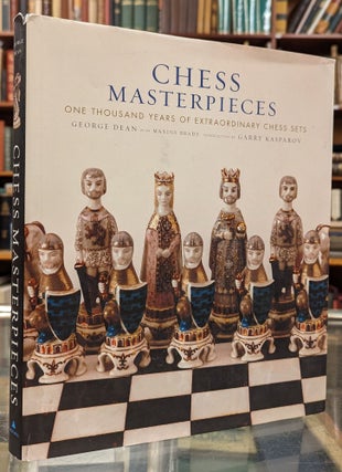 Item #101957 Chess Masterpieces: One Thousand Years of Extraordinary Chess Sets. George Dean,...