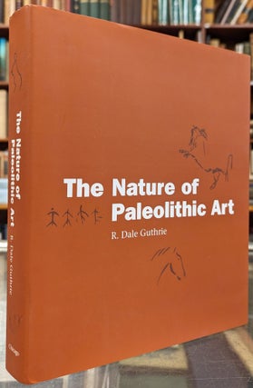 Item #101961 The Nature of Paleolithic Art. R. Dale Guthrie