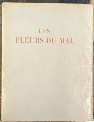 Item #101972 Les Fleurs du Mal. Charles Baudelaire