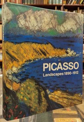 Item #102100 Picasso Landscapes 1890-1912, From the Academy to the Avent-garde. Maria Teresa...