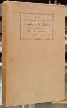 Item #102106 The Pastoral Loves of Daphnis and Chloe. George Moore, tr