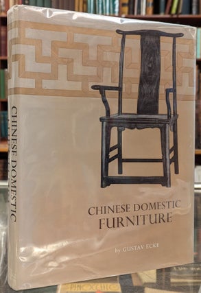 Item #102143 Chinese Domestic Furniture. Gustav Ecke