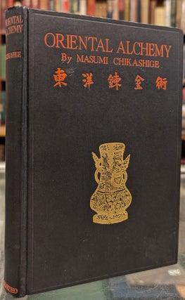 Item #102158 Alchemy and Other Chemical Achievements of Japan and China in Early Times as Seen...