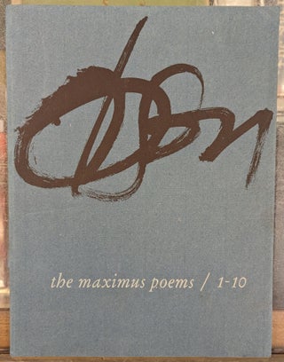 Item #102187 The Maximus Poems / 1-10 (Jargon 7). Charles Olson