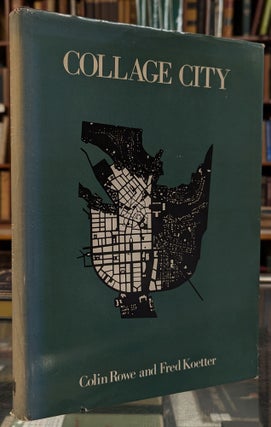 Item #102194 Collage City. Colin Rowe, Fred Koetter