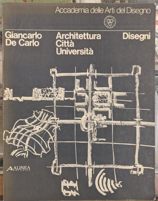 Item #102213 Architettura Citta Universita Disegni. Giancarlo De Carlo