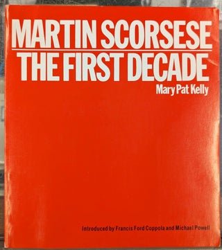 Item #102221 Martin Scorsese: The First Decade. Mary Pat Kelly