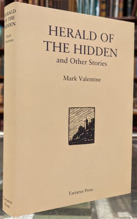 Item #102225 Herald of the Hidden and other stories. Mark Valentine