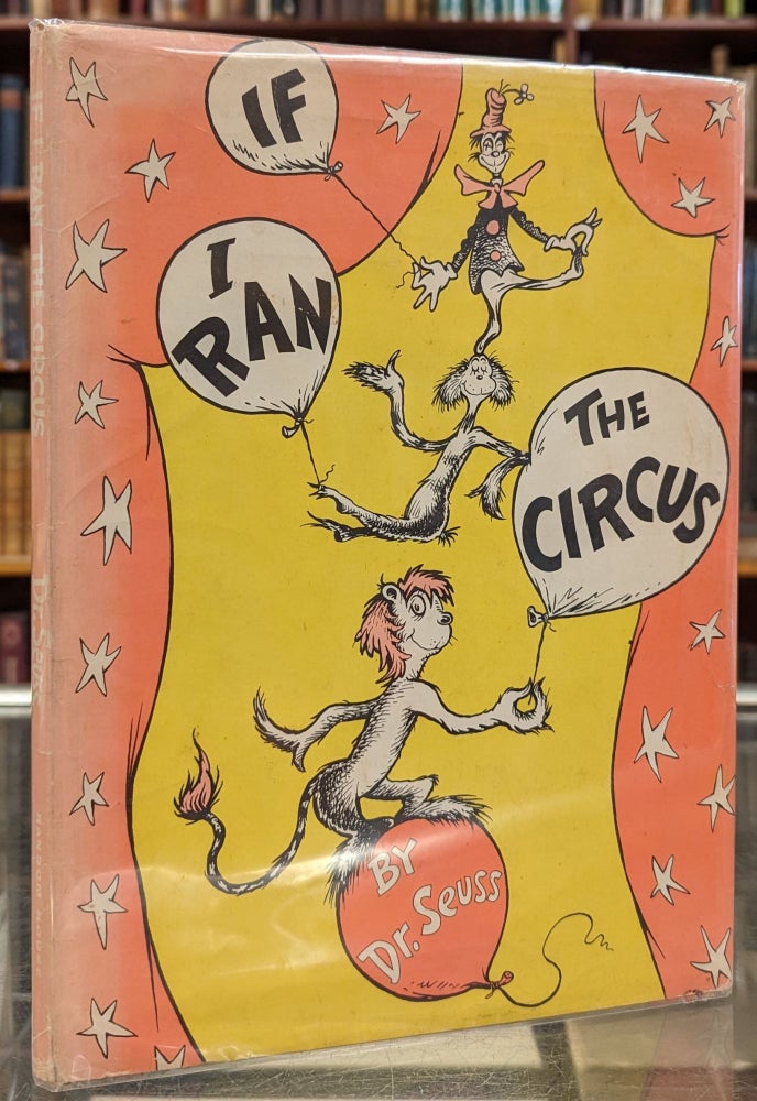 Item #102501 If I Ran the Circus. Dr. Seuss.