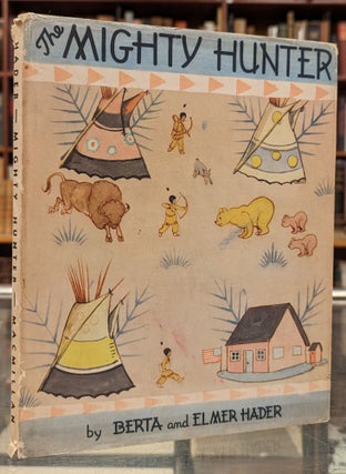 Item #102509 The Mighty Hunter. Berta, Elmer Hader