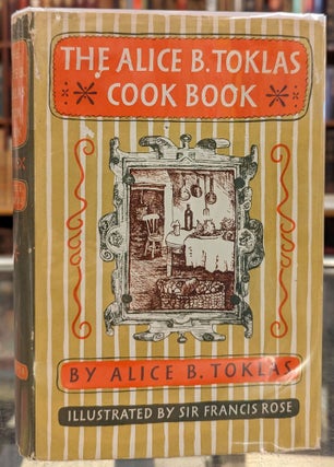 Item #102578 The Alice B. Toklas Cook Book. Alice B. Toklas